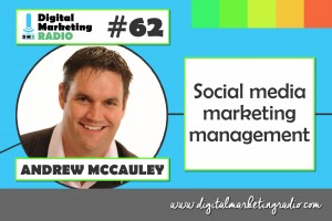 Social media marketing management - ANDREW MCCAULEY