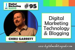 Digital Marketing Technology & Blogging - CHRIS GARRETT