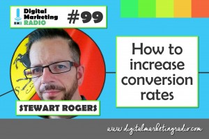 How to increase conversion rates - STEWART ROGERS