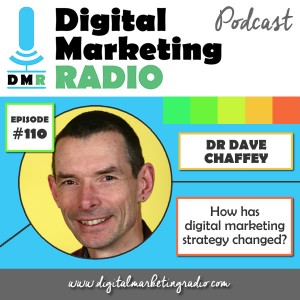 How has digital marketing strategy changed through the years? - DR DAVE CHAFFEY