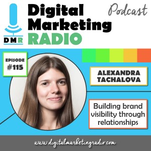 Building brand visibility through relationships - ALEXANDRA TACHALOVA