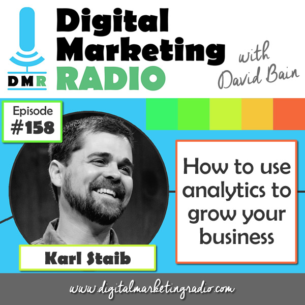 How to use analytics to grow your business - KARL STAIB
