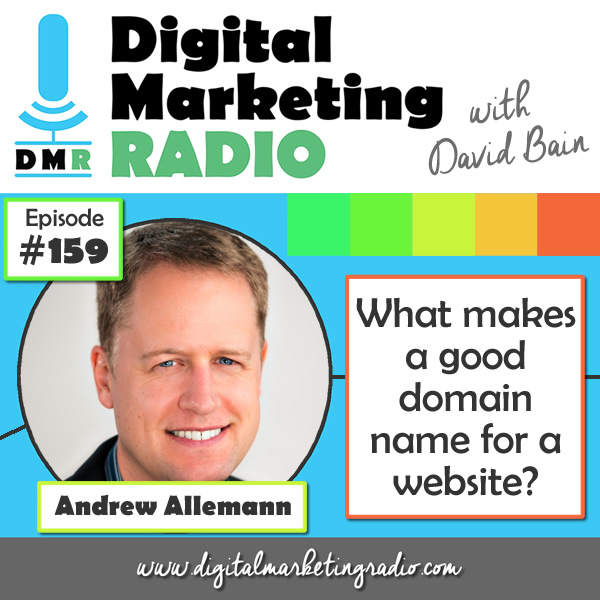 What makes a good domain name for a website? - ANDREW ALLEMANN