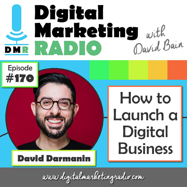 How to Launch a Digital Business - DAVID DARMANIN