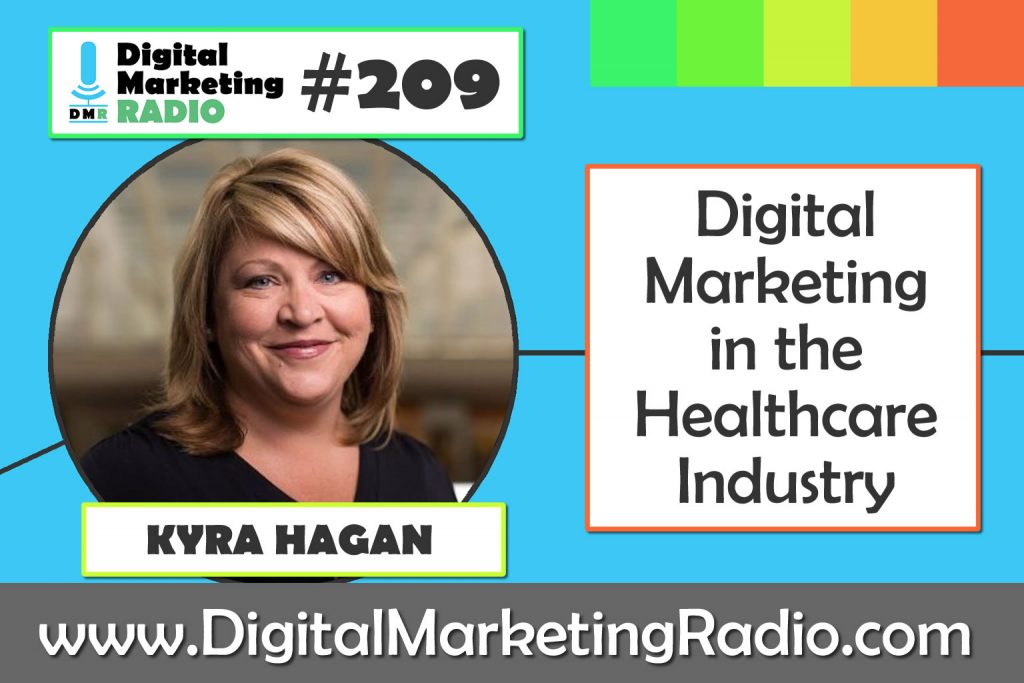 Digital Marketing in the Healthcare Industry – KYRA HAGAN