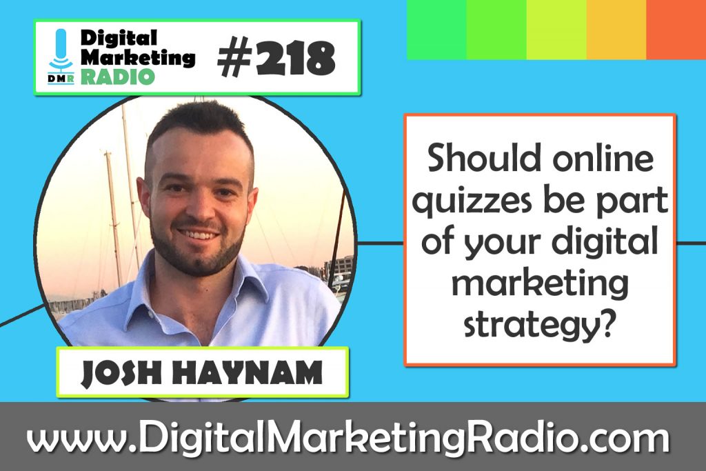 Should online quizzes be part of your digital marketing strategy? – JOSH HAYNAM
